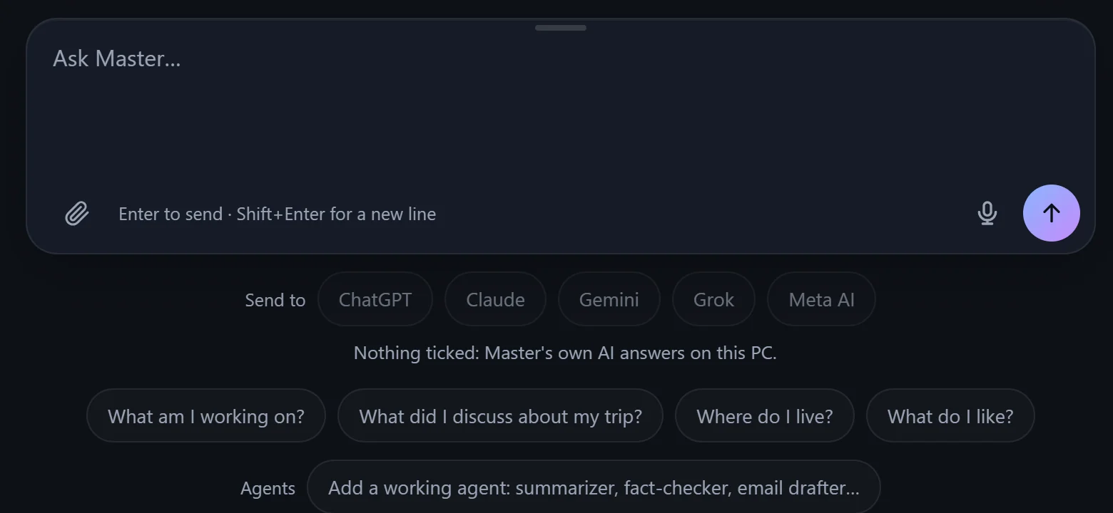 Master home: one box to ask, with Send to ChatGPT, Claude, Gemini, Grok and Meta AI